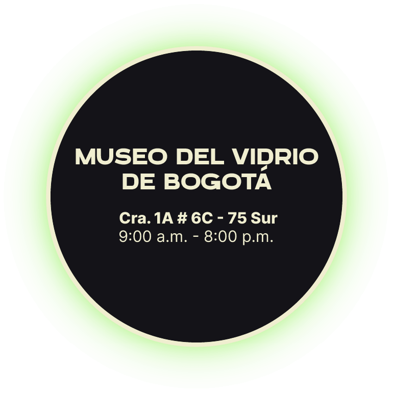Museo del Vidrio de Bogotá Carrera 1a #6C-75 sur