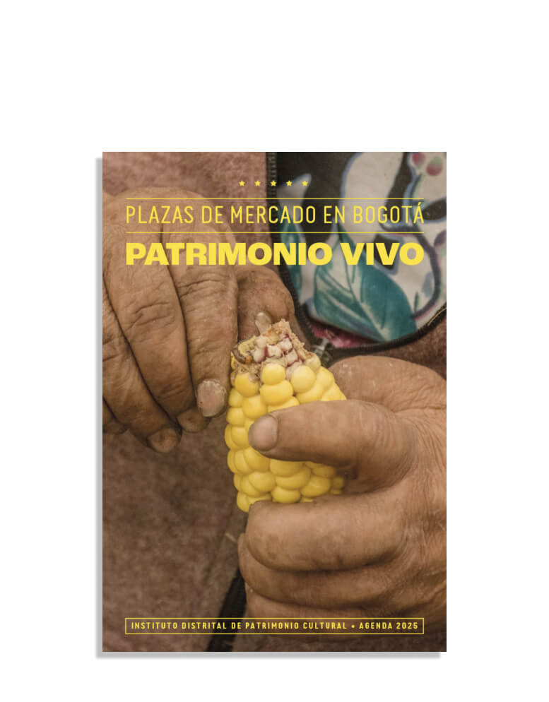 Portada de la agenda 2025 Plazas de mercado en bogotá. Patrimonio vivo