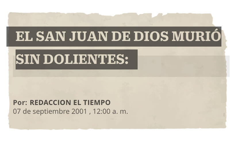 El San Juan de Dios murió sin dolientes