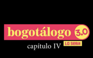 IDPC - Bogotálogo 3 miniserie capítulo 4