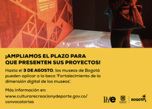 Museo de Bogotá - ampliación beca ‘Fortalecimiento de la dimensión digital en los museos’