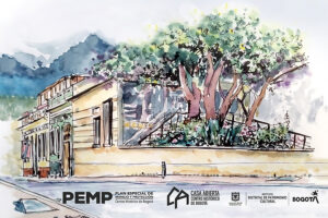 Visita La Casa Abierta y encuentra la expo sobre el PEMP del Centro Histórico de Bogotá