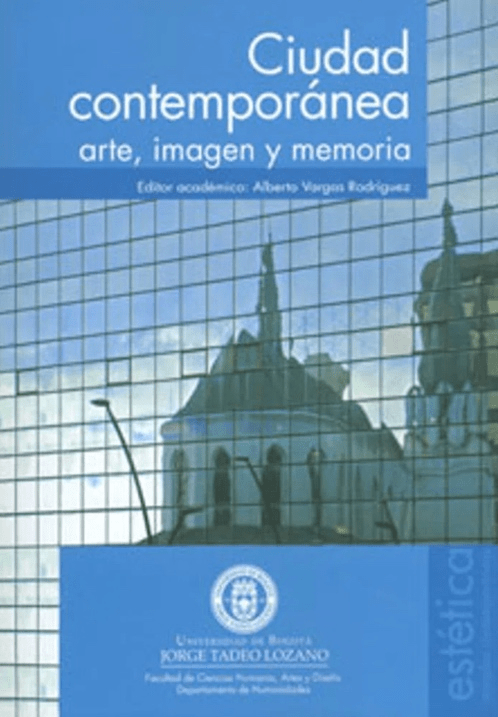 Ciudad contemporanea: arte, imagen y ciudad