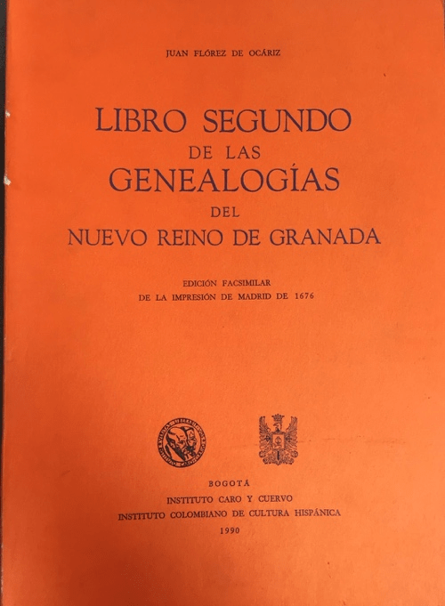 Libro segundo de las genealogías del Nuevo Reino de Granada