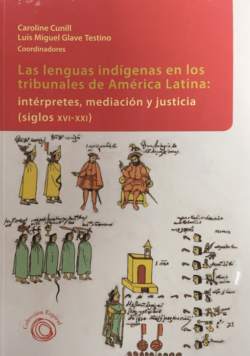 Las lenguas indígenas en los tribunales de América Latina: interpretes, mediación y justicia