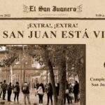 Extra, Extra ¡El San Juan está vivo!