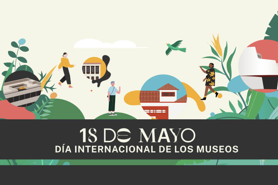 18 de Mayo Día internacional de los Museos