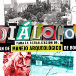 Diálogos para la actualización del plan de manejo arqueológico de Bogotá