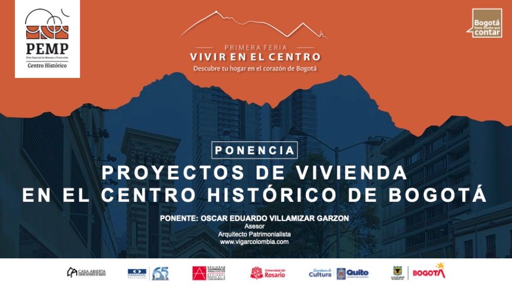 Video ponencia Proyectos de vivienda en el Centro histórico de bogotá Feria Vivir en el centro