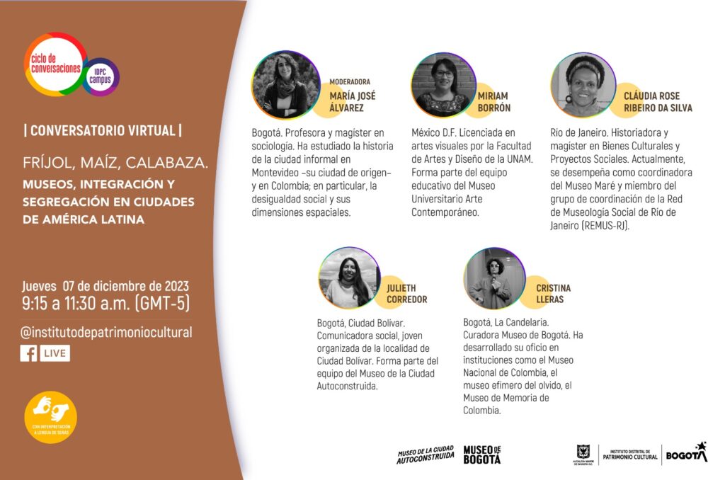 Pieza gráfica de los panelistas participantes del IDPC Campus Museos, segregación e integración: una conversación sobre experiencias en América Latina