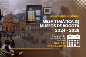 Mesa tematica de museos de Bogotá 2024-2028