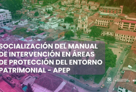 Socialización del Manual de prevencion en areas de proteccion del entorno patrimonial