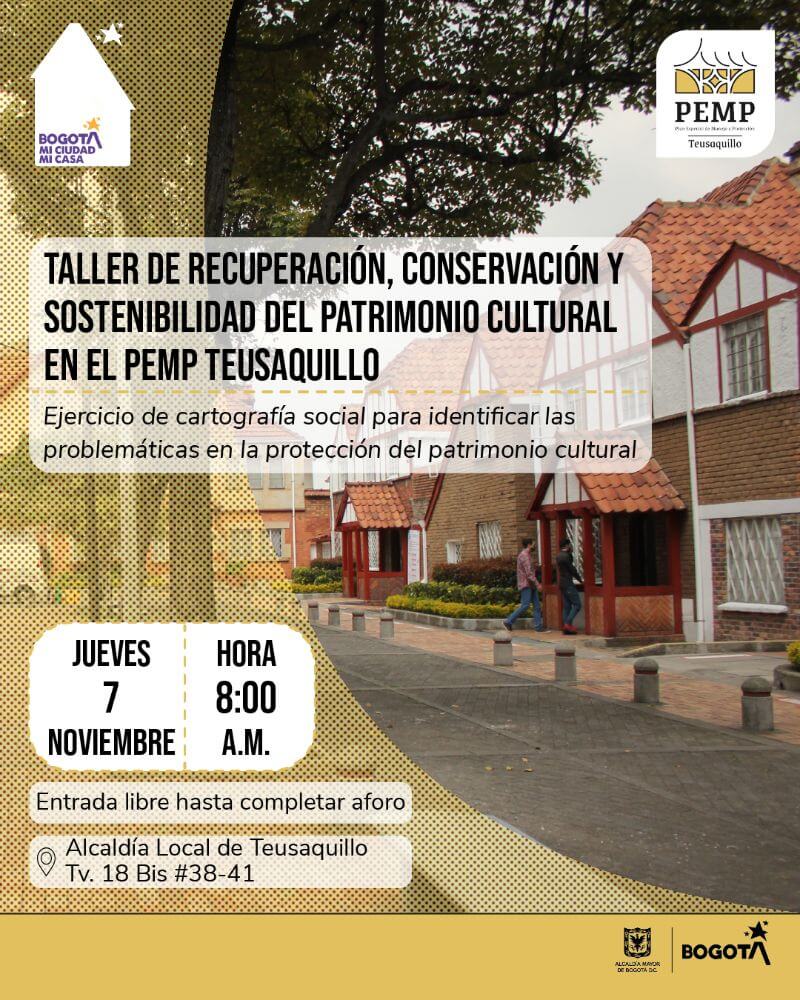 Pieza gráfica de invitación al Taller de recuperación, conservación y sostenibilidad del patrimonio cultural en el PEMP de Teusaquillo