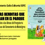 Lanzamiento del libro Almas Benditas que Moran en el parque