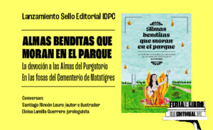 Lanzamiento del libro Almas Benditas que Moran en el parque