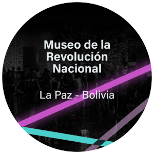 Museo de a revolución Nacional Bolivia