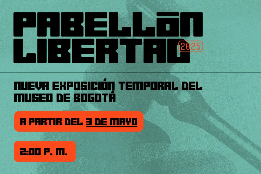Pabellón libertad, nueva exposición en el museo de bogotá