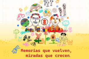 Inscripciones abiertas al colaboratorio “Memorias que vuelven, miradas que crecen”