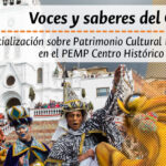 Voces y saberes del Centro. Patrimonio Cultural Inmaterial en el Centro Histórico