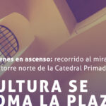 Imágenes en ascenso: recorrido al mirador de la torre norte de la Catedral Primada