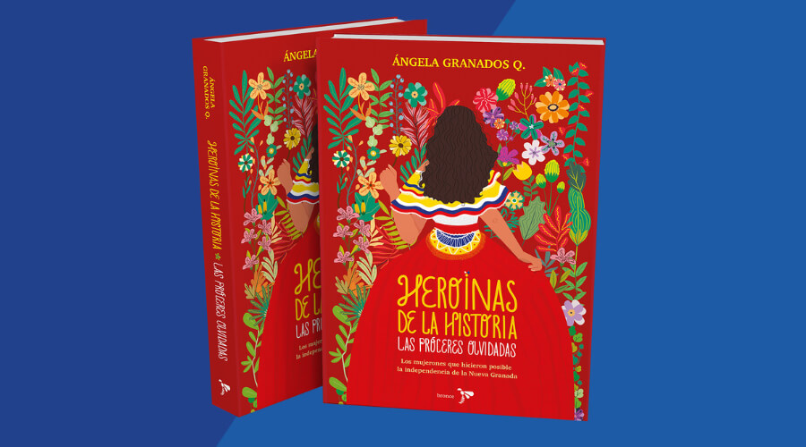 Heroínas de la historia: Las próceres olvidadas