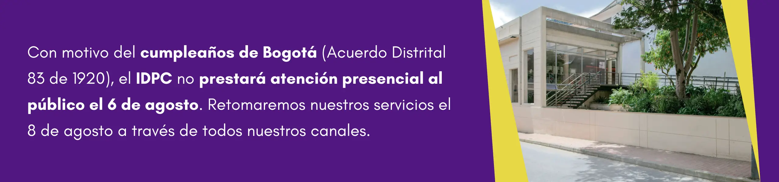 cierre idpc 6 de agosto por cumpleaños de Bogotá