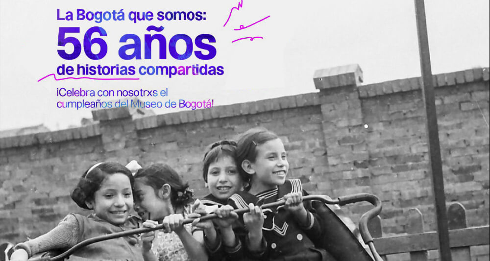 Este sábado, 2 de agosto, celebramos el cumpleaños 56 del Museo de Bogotá