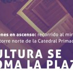 Imágenes en Ascenso: Recorrido al mirador de la Torre Norte de la Catedral Primada