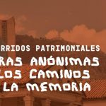 Recorrido patrimonial: Auras Anónimas y los caminos de la memoria