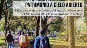 Taller Patrimonio a cielo abierto Normativa sobre espacio público en el PEMP Teusaquillo