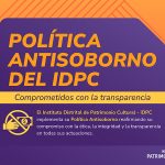 Comprometidos con la transparencia: Política Antisoborno del IDPC