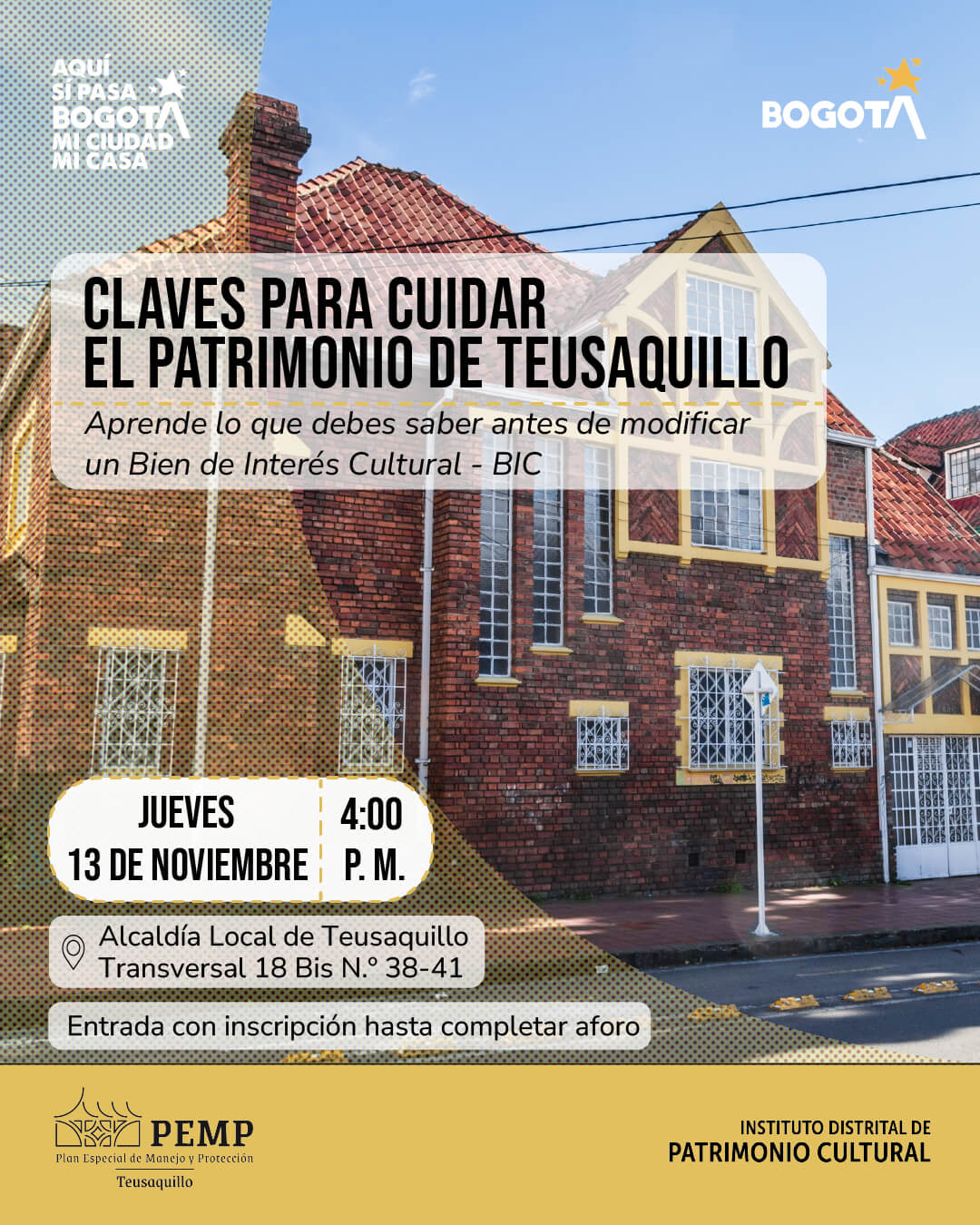 pieza gráfica de invitación al evento Claves para cuidar el patrimonio de Teusaquillo. Lo que debes saber antes de modificar un Bien de Interés Cultural.