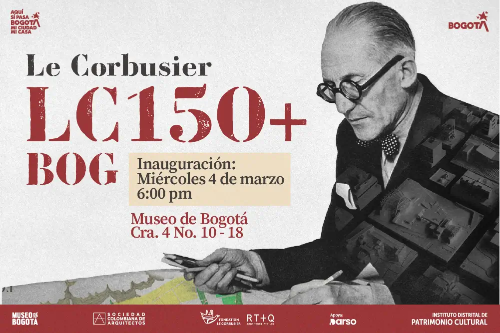 Le corbusier inauguración miercoles 4 de marzo en el museo de bogota
