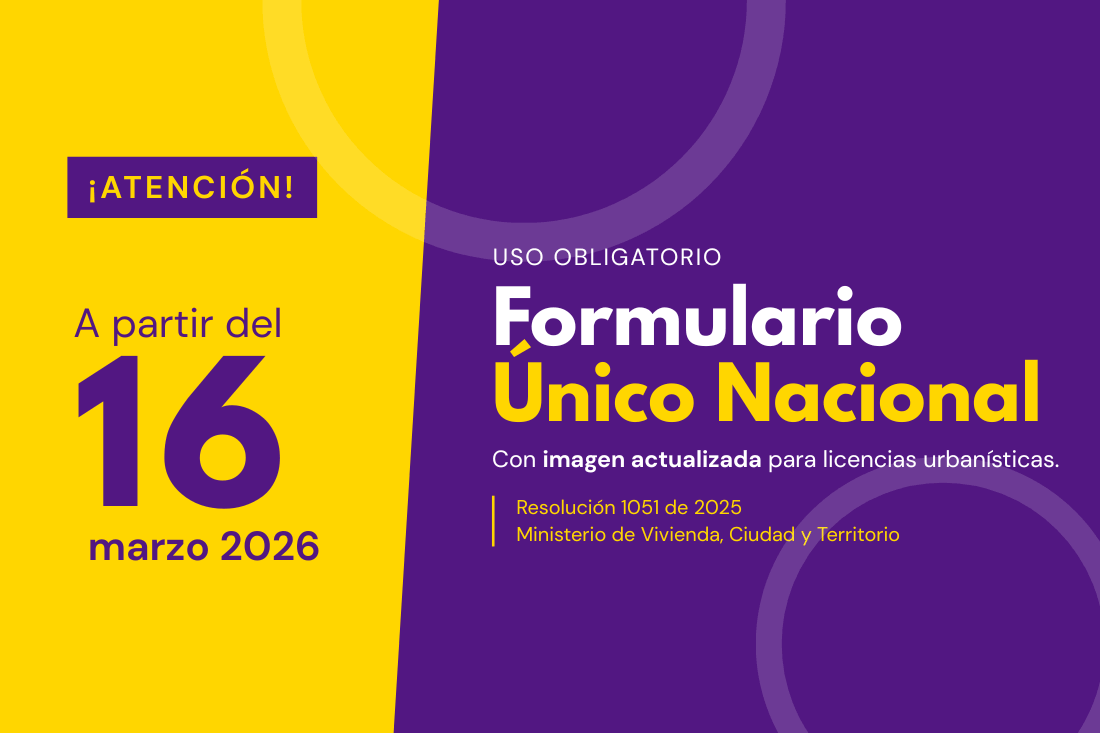 TA partir del 16 de marzo uso obligatorio del formulario unico nacional con imagen actualiuzada para licencias urbanísticas