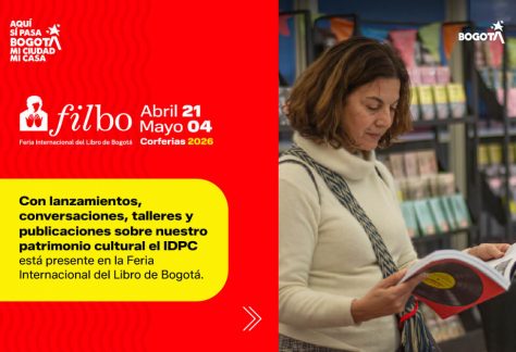 El Sello Editorial IDPC en la FILBo 2026: lanzamientos, conversaciones, talleres y publicaciones sobre patrimonio cultural de Bogotá