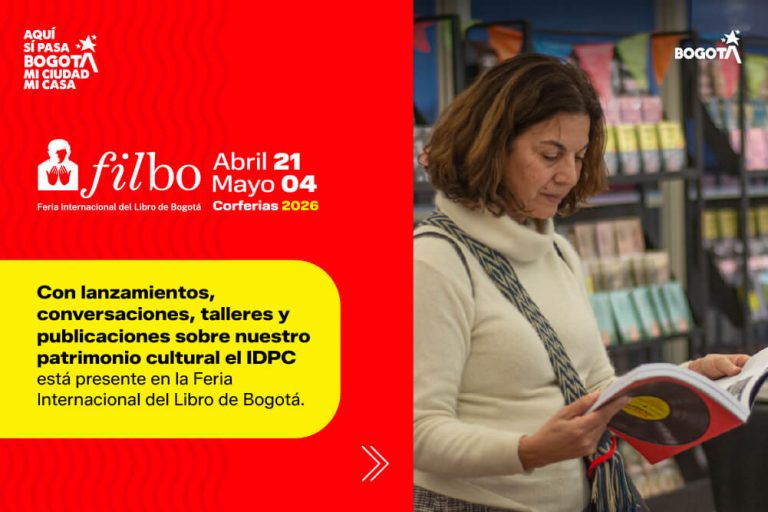 El Sello Editorial IDPC en la FILBo 2026: lanzamientos, conversaciones, talleres y publicaciones sobre patrimonio cultural de Bogotá