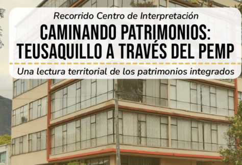 Caminando patrimonios: Teusaquillo a través del PEMP. Una lectura territorial de los patrimonio integrados.