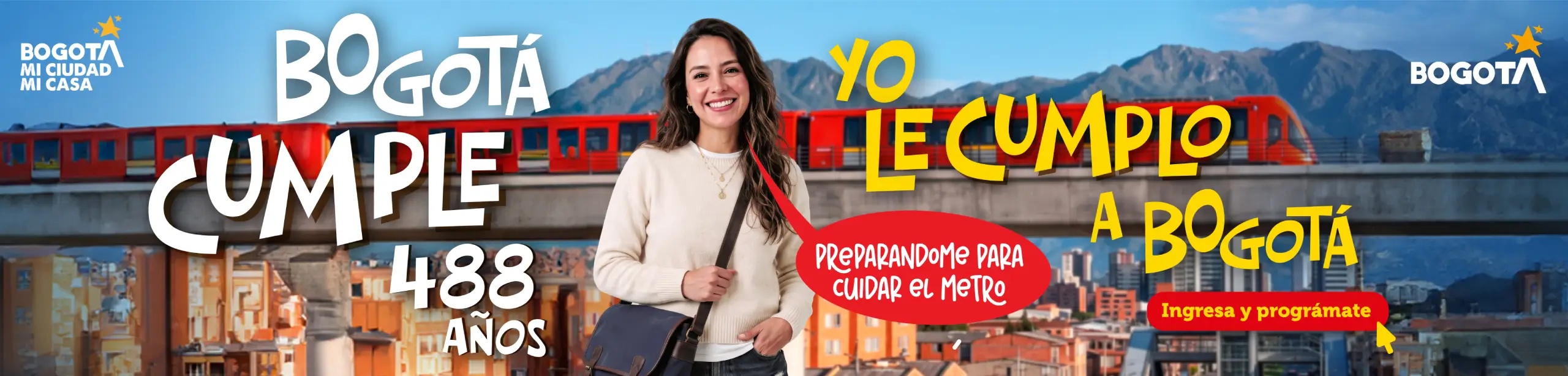 Bogotá cumple 488 años, yo le cumplo a Bogotá. Ingresa y prográmate.