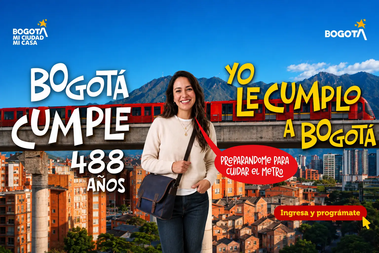 Bogotá cumple 488 años, yo le cumplo a Bogotá. Ingresa y prográmate.