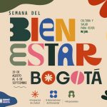 Prográmate con la Semana del Bienestar Bogotá: Cultura y Salud para Vivir Mejor