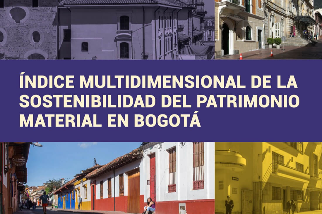 IDPC presenta el índice multidimensional para comprender la sostenibilidad del patrimonio material en Bogotá